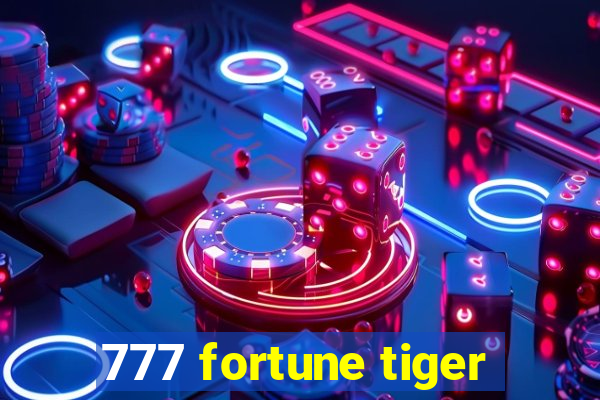 777 fortune tiger